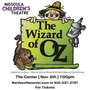 The Wizard of Oz - Missoula Children's Theatre